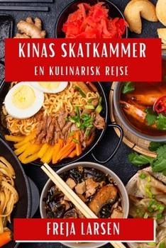 Paperback Kinas Skatkammer: En Kulinarisk Rejse [Danish] Book