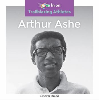 Arthur Ashe - Book  of the Trailblazing Athletes