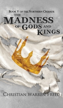 Hardcover The Madness of Gods and Kings Book