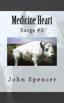 Medicine Heart - Book #5 of the Surge