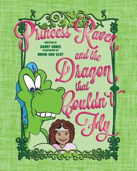 Paperback Princess Raven and the Dragon That Couldn't Fly Book
