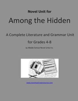 Paperback Novel Unit for Among the Hidden: A Complete Literature and Grammar Unit for Grades 4-8 Book