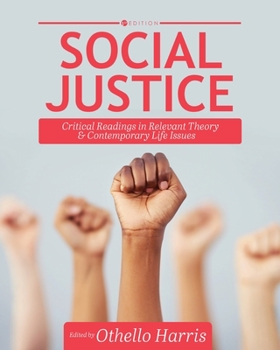 Paperback Social Justice: Critical Readings in Relevant Theory and Contemporary Life Issues Book