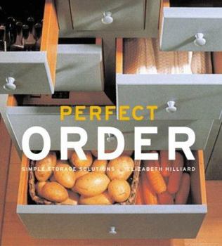 Hardcover Perfect Order: 101 Simple Storage Solutions Book