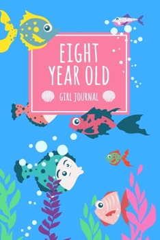 Eight Year Old Girl Journal: 6x9" Cute 8 Year Old Birthday Fish Dot Bullet Notebook/Journal Gift For Girls