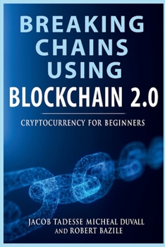 Paperback Breaking Chains Using Blockchain 2.0 Book