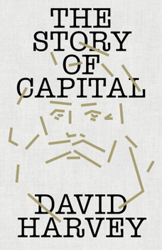 The Story of Capital: What Everyone Should Know About How Capital Works