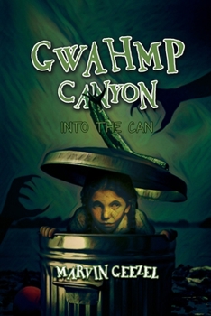 Paperback GWAHMP Canyon: Into the Can Book