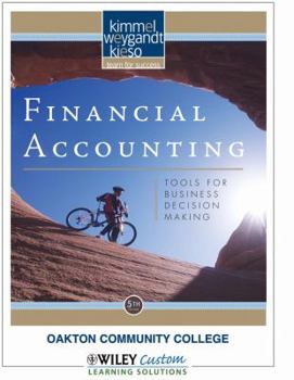 Financial Accounting: Tools for Business Decision Making 5th Edition for Oakton CC