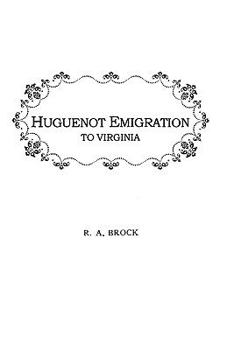Paperback Huguenot Emigration to Virginia . . . Book