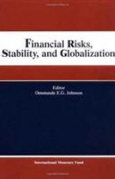 Paperback Financial Risks, Stability, and Globalization: Papers Presented at the Eighth Seminar on Central Banking, Washington, D.C. June 5-8, 2000 Book