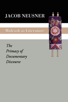 Paperback Midrash as Literature: The Primacy of Discourse Book