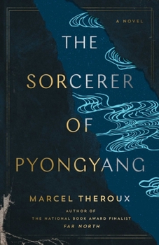 Hardcover The Sorcerer of Pyongyang Book