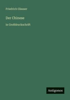 Der Chinese: in Großdruckschrift (German Edition)