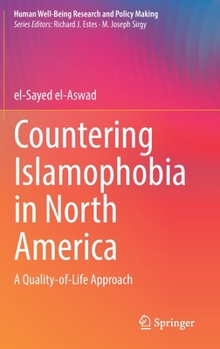 Hardcover Countering Islamophobia in North America: A Quality-Of-Life Approach Book