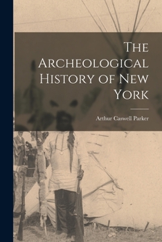 Paperback The Archeological History of New York Book