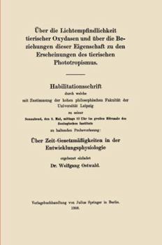Paperback Über Die Lichtempfindlichkeit Tierischer Oxydasen Und Über Die Beziehungen Dieser Eigenschaft Zu Den Erscheinungen Des Tierischen Phototropismus [German] Book