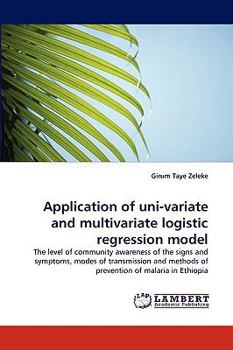 Paperback Application of Uni-Variate and Multivariate Logistic Regression Model Book