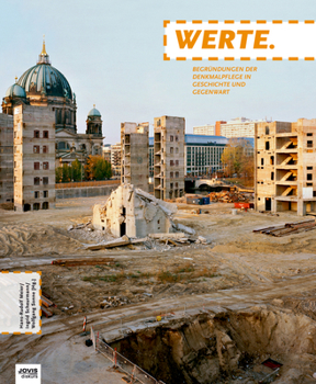 Hardcover Werte.: Begründungen Der Denkmalpflege in Geschichte Und Gegenwart [German] Book