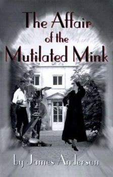 Paperback The Affair of the Mutilated Mink: An Inspector Wilkins Mystery Book