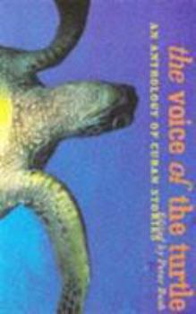 Paperback The Voice of the Turtle: An Anthology of Cuban Stories Book