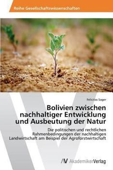 Paperback Bolivien zwischen nachhaltiger Entwicklung und Ausbeutung der Natur [German] Book