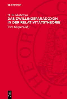 Hardcover Das Zwillingsparadoxon in Der Relativitätstheorie [German] Book