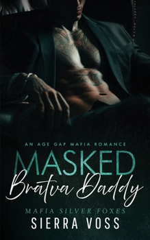 Paperback Masked Bratva Daddy: An Age Gap Mafia Romance Book