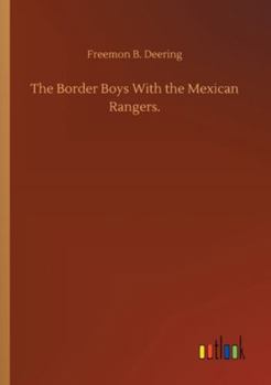 Paperback The Border Boys With the Mexican Rangers. Book