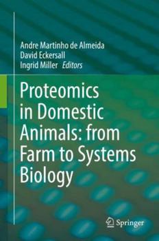 Hardcover Proteomics in Domestic Animals: From Farm to Systems Biology Book