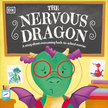 Board book The Nervous Dragon: A Story about Overcoming Back-To-School Worries Book