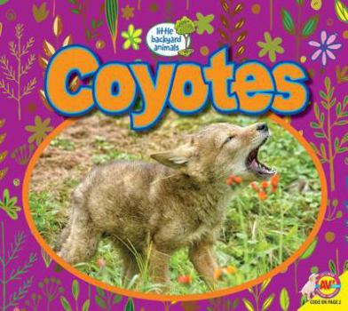 Coyotes - Book  of the Little Backyard Animals