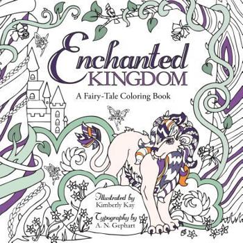 Paperback Enchanted Kingdom: A Fairy-Tale Coloring Book