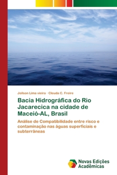 Paperback Bacia Hidrográfica do Rio Jacarecica na cidade de Maceió-AL, Brasil [Portuguese] Book