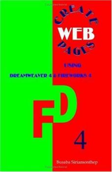 Paperback Create Web Pages: Using Dreamweaver 4 and Fireworks 4 Book