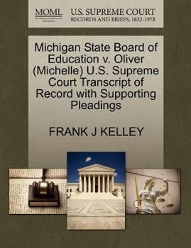 Paperback Michigan State Board of Education V. Oliver (Michelle) U.S. Supreme Court Transcript of Record with Supporting Pleadings Book