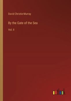 Paperback By the Gate of the Sea: Vol. II Book