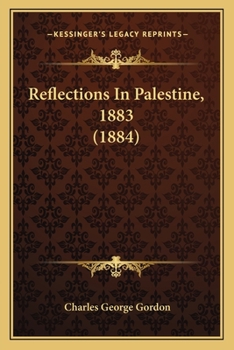 Paperback Reflections In Palestine, 1883 (1884) Book