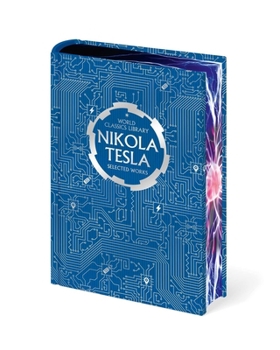 Hardcover World Classics Library: Nikola Tesla: Selected Works Book