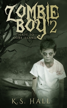 Paperback Zombie Boy 2: Escape to Cobb Island Book
