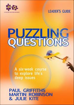 Hardcover Puzzling Questions: A Six-Week Course for Those New to the Christian Faith. Course Leader's Guide Book