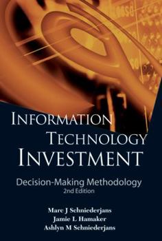 Hardcover Information Technology Investment: Decision-Making Methodology (2nd Edition) Book