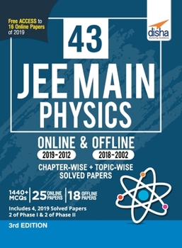 Paperback 43 JEE Main Physics Online (2019-2012) & Offline (2018-2002) Chapter-wise + Topic-wise Solved Papers 3rd Edition Book