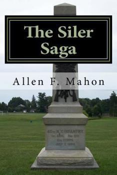 Paperback The Siler Saga: A Novel of the American Civil War Book