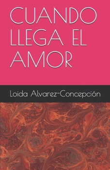 Paperback Cuando Llega El Amor [Spanish] Book