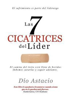 Paperback Las 7 Cicatrices Del Lider [Spanish] Book