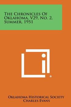 Paperback The Chronicles of Oklahoma, V29, No. 2, Summer, 1951 Book