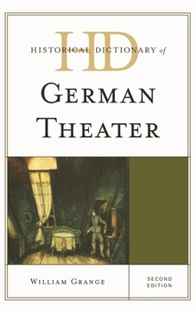 Hardcover Historical Dictionary of German Theater Book