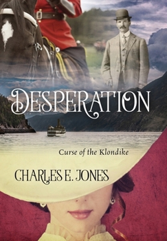 Hardcover Desperation: Curse of the Klondike Book