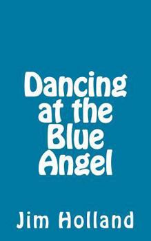 Paperback Dancing at The Blue Angel Book